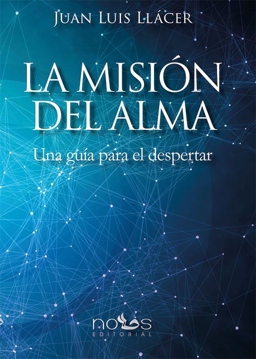 Portada del libro 'La misión del alma' de 'Juan Luis Llácer'