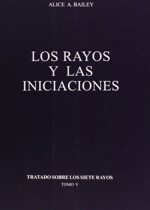 Portada del libro 'Los rayos y las iniciaciones' de 'Alice Bailey'