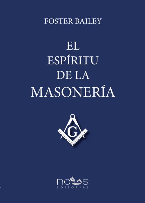 Portada del libro 'El espíritu de la Masonería' de 'Foster Bailey'