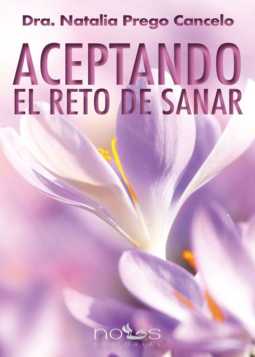 Portada del libro 'Aceptando el reto de sanar' de 'Natalia Prego Cancelo'