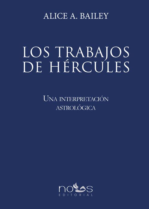 Portada del libro 'Los Trabajos de Hércules' de 'Alice Bailey'