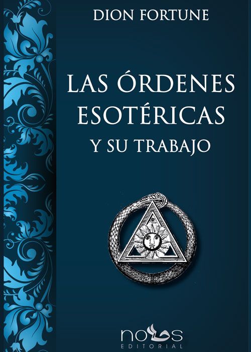 Portada del libro 'Las órdenes esotéricas y su trabajo' de 'Dion Fortune'