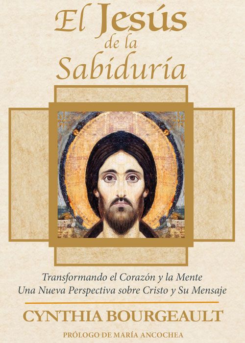 Portada del libro 'El Jesús de la Sabiduría' de 'Cynthia Bourgeault'