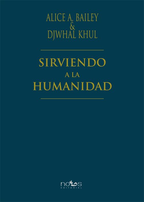 Portada del libro 'Sirviendo a la Humanidad' de 'Djwhal Khul El Tibetano y Alice Bailey'