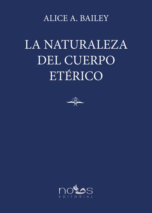 PORTADA LA NATURALEZA DEL CUERPO ETERICO 1