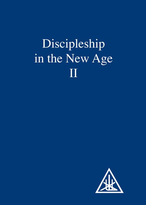 Discipleship in the New Age - Vol. II